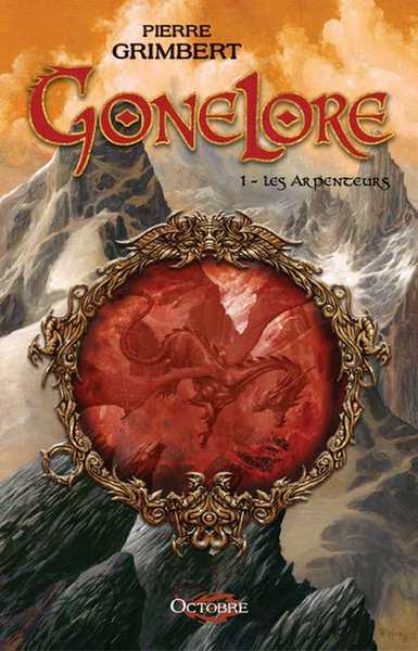 Grimbert Pierre, Gonelore 1 - Les arpenteurs