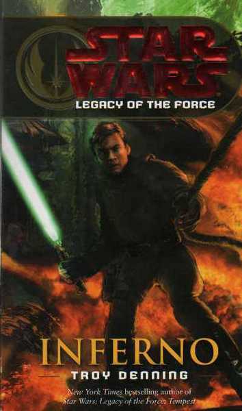 Denning Troy, Legacy of the force 6 - Inferno