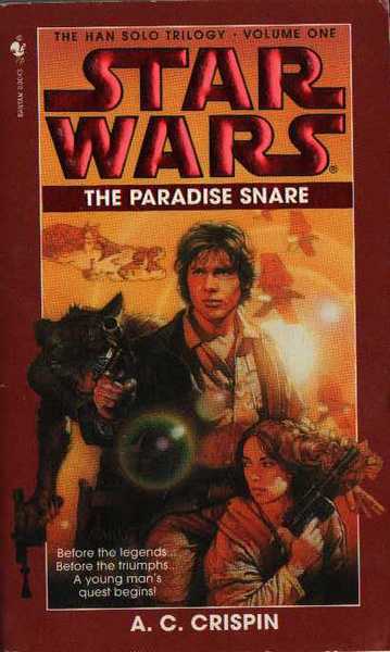 Crispin Ann C., The Han solo trilogy 1 - The paradise snare