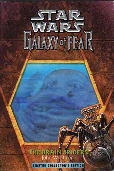 Whitman John, Galaxy of fear 7 - The brain spiders (collector's edition)