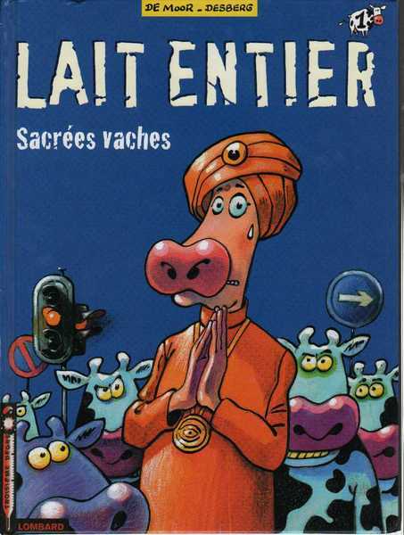 De Moor & Desberg, Lait entier 1 - Sacres vaches