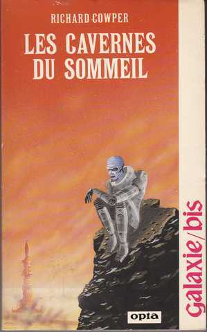 Cowper Richard, Les cavernes du sommeil