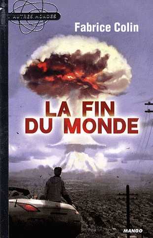 Colin Fabrice, La fin du monde