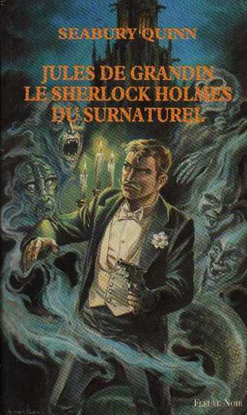 Seabury Quinn, Jules de Grandin, le sherlock holmes