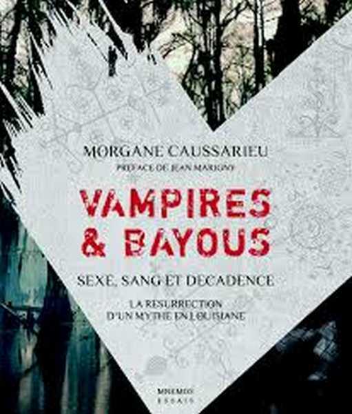 Caussarieu Morgane (dir.), Vampires & Bayous