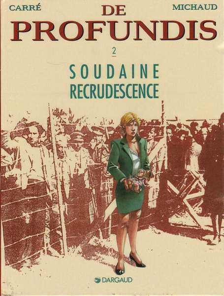 Carr & Michaud, De Profundis 2 - Soudaine recrudescence