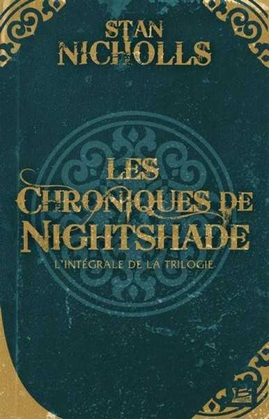 Nicholls Stan, Les Chroniques de Nightshade - intgrale - Operation 10