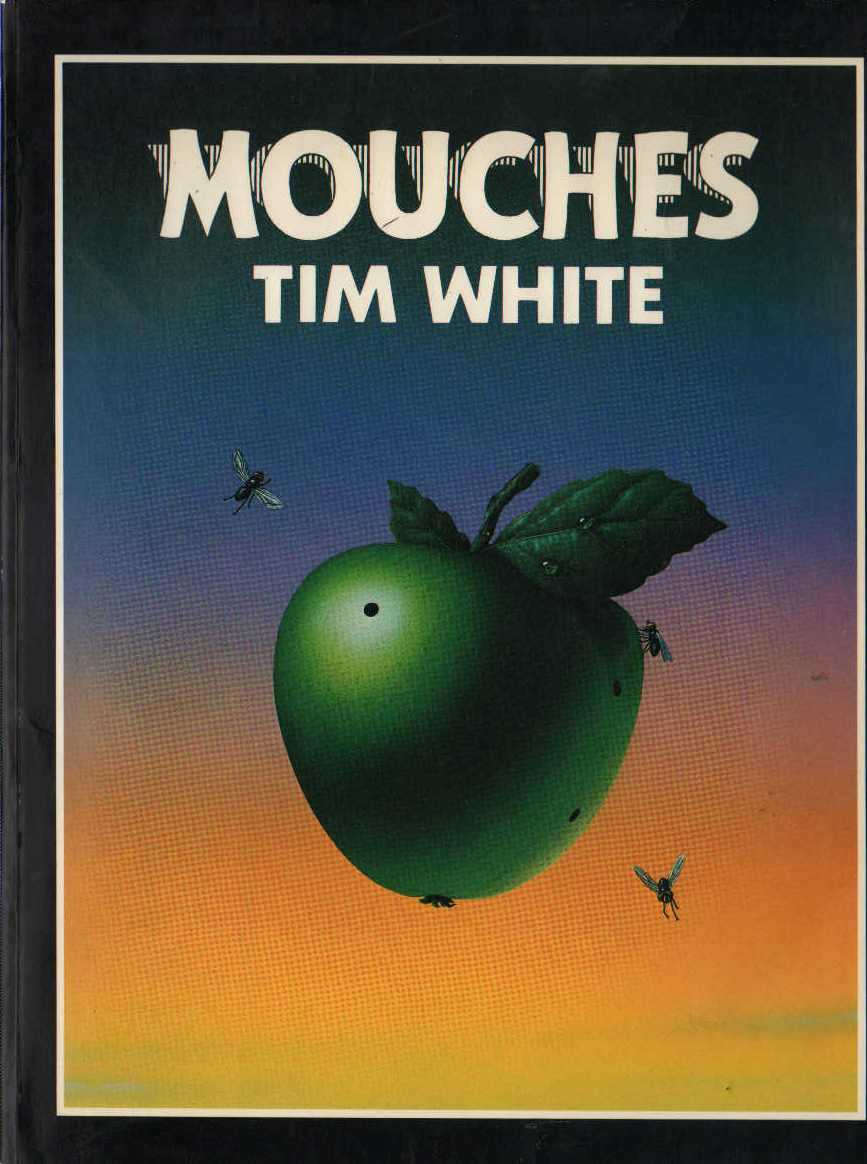 White Tim, Mouches