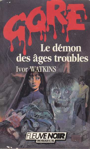 Watkins Ivor, Le dmon des ges troubles