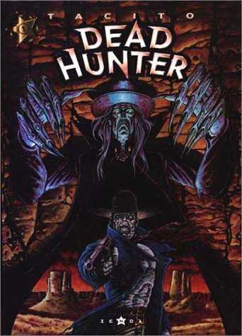 Tacito, Dead Hunter 1 - Même pas mort