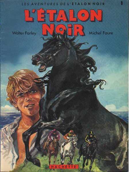 Farley Walter & Faure Michel, Les aventures de l'talon noir 1 - L'talon noir