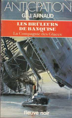 Arnaud G.j. , La compagnie des glaces 16 - Les bruleurs de banquise