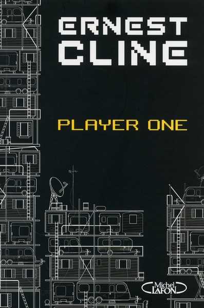Ernest Cline, Player One