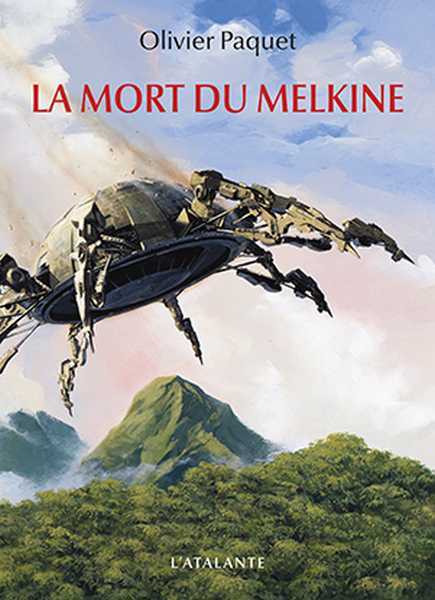 Paquet Olivier, La mort du Melkine