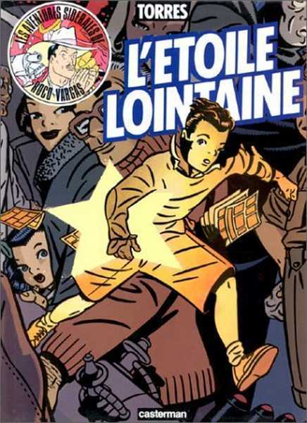 Torres, Les aventures sidrales de Roco Vargas 4 - L'toile lointaine