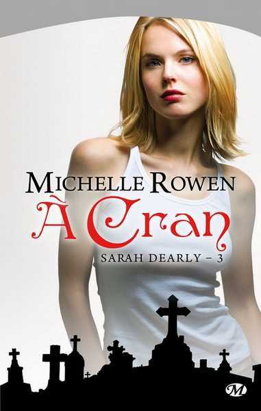 Rowen Michelle, Sarah Dearly 3 - A cran