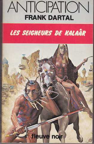 Dartal Franck, Les seigneurs de kalaar