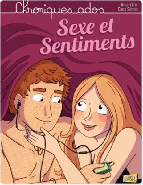 Amandine & Simon Eddy, Chroniques adolescentes 1 - sexe et sentiments