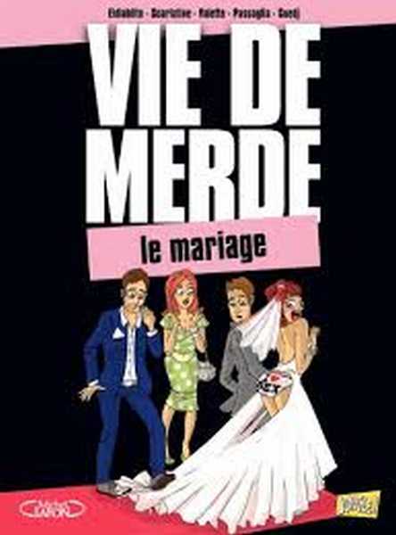 Scarlatine & El Diablito, Vie de merde 11 - le mariage