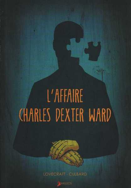 Culbard I.n.j. & Lovecraft, L'affaire Charles Dexter Ward