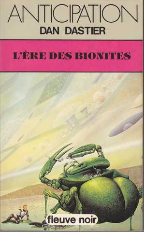 Dastier Dan , L're des bionites