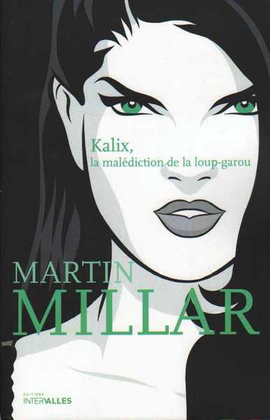 Millar Martin, kalix 2 - La maldiction du loup-garou