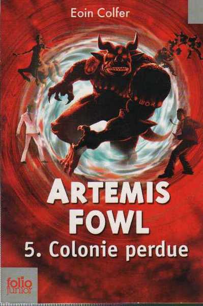 Colfer Eoin, Artemis Fowl 5 - Colonie perdue