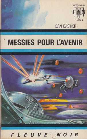 Dastier Dan , Messies pour l'avenir