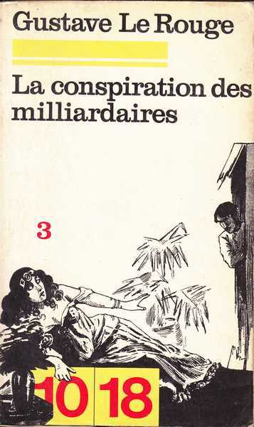 Lerouge Gustave, La conspiration des milliardaires 3