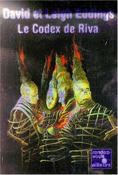 Eddings David & Leigh, Le Codex de Riva