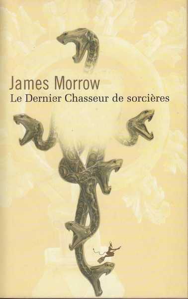 Morrow James, Le dernier chasseur de sorcires