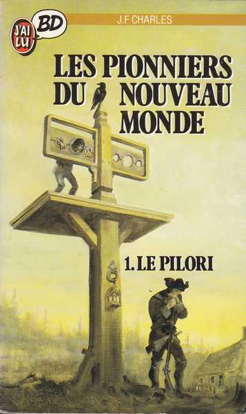 Charles J.f, Les pionniers du nouveau monde 1 - Le pilori