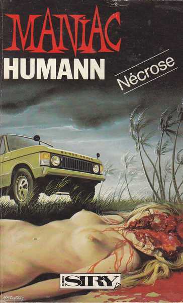 Humann Mort, Ncrose