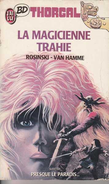Rosinski & Van Hamme, Thorgal 1 - La magicienne trahie