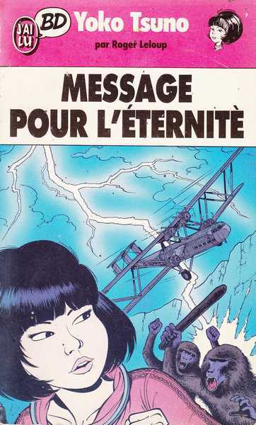 Leloup Roger, Yoko Tsuno 5 - Message pour lternit