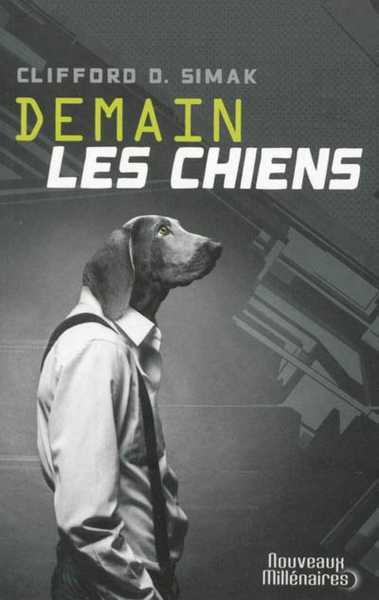 Simak Clifford D., Demain les chiens