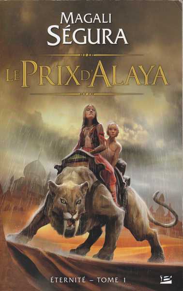 Segura Magali, Eternit 1 - Le prix d'Alaya