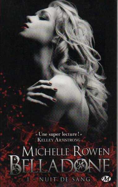 Rowen Michelle, Belladone 1 - Nuit de sang