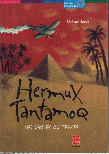 Hoeye Michael, Hermux Tantamoq - Les sables du temps