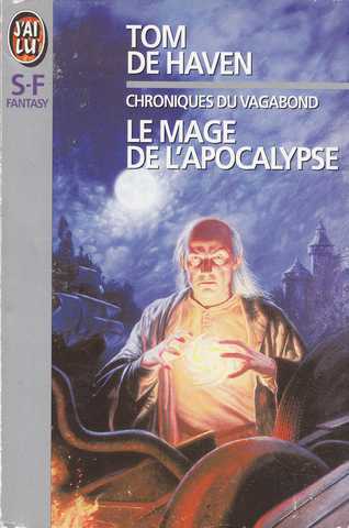 De Haven Tom, Les chroniques du vagabond 2 - Le mage de l'apocalypse