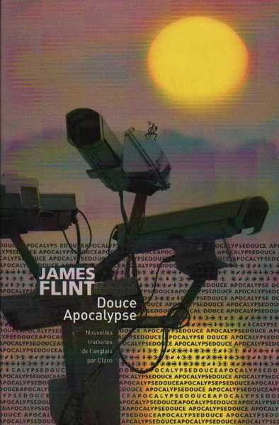 Flint James, Douce apocalypse