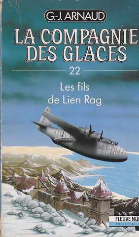 Arnaud G.j. , La compagnie des glaces 22 - Les fils de Lien Rag