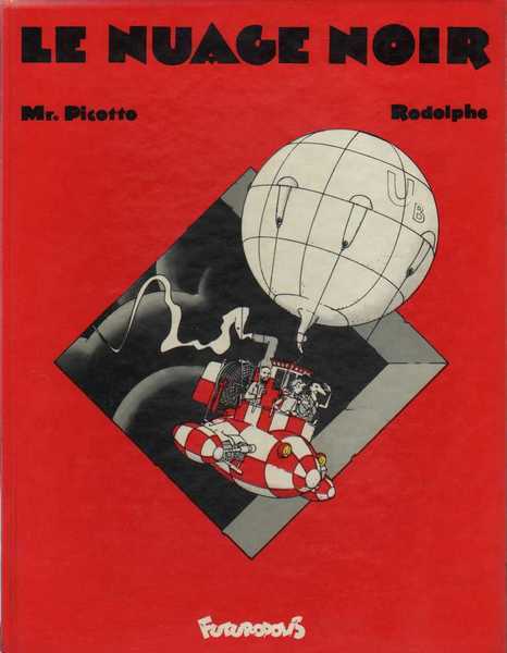 Mr Picotto & Rodolphe, Le Nuage noir