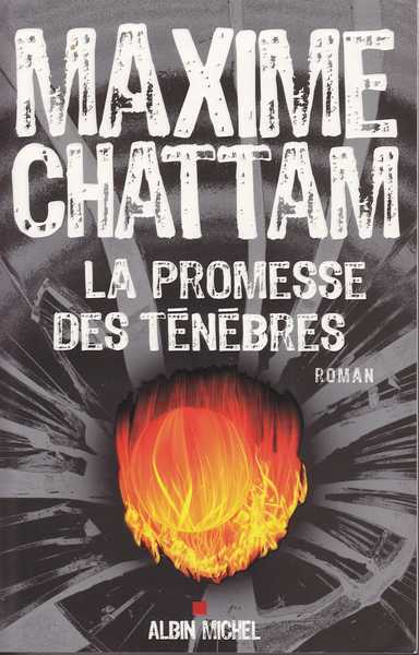 Chattam Maxime, La promesse des Tnbres