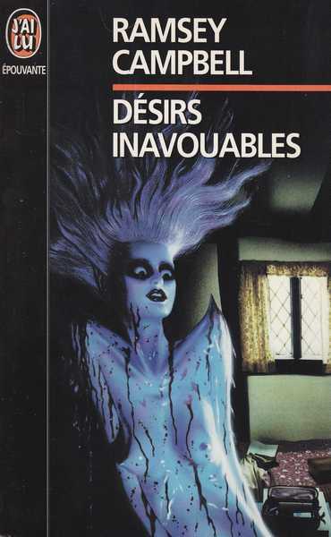 Ramsey Campbell J., Dsirs Inavouables