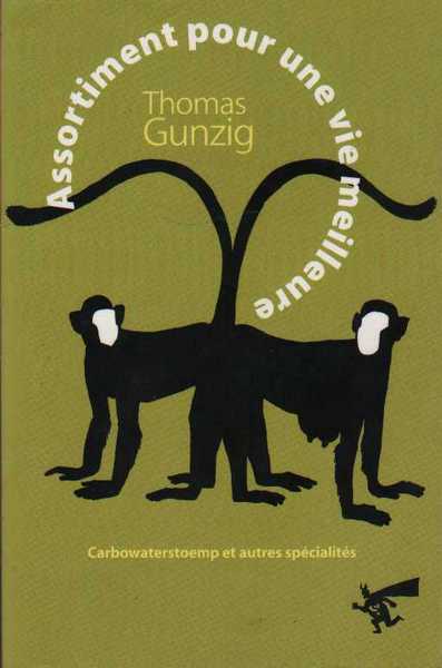 Gunzig Thomas, Assortiment pour une vie meilleure