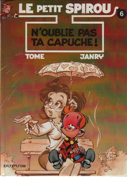 Tome & Janry, Le petit Spirou 06 - N'oublie pas ta capuche