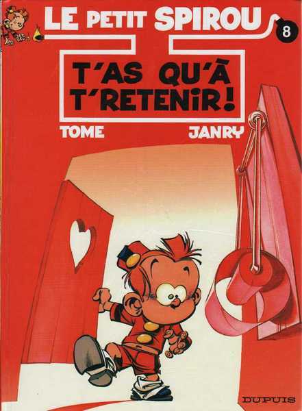 Tome & Janry, Le petit Spirou 08 - T'as qu' t'retenir !