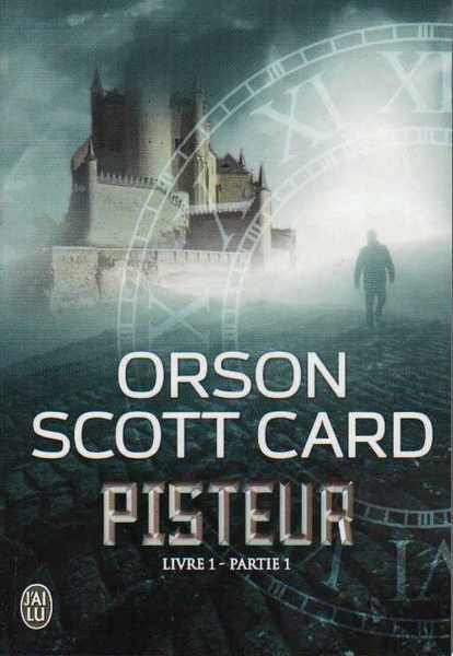 Card Orson Scott, Pisteur livre 1 - partie 1