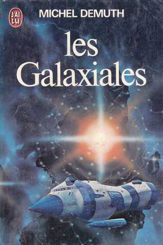 Demuth Michel, Les galaxiales 1